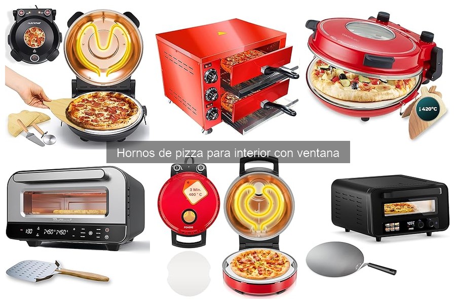 Alternativas a los Hornos de Pizza para Interior con Ventana
