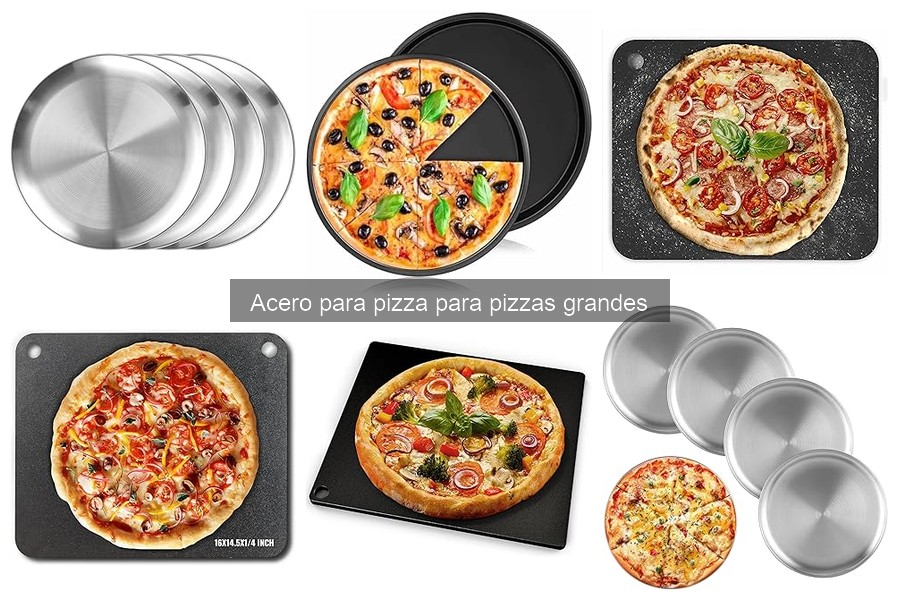 Cómo cuidar y mantener el acero para pizzas grandes