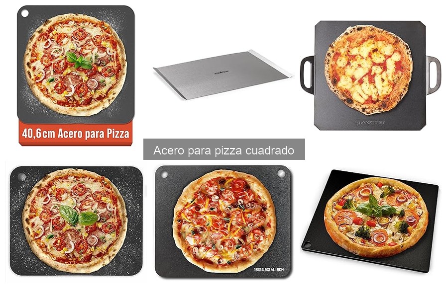 Cómo Utilizar Acero para Pizza Cuadrado de Forma Efectiva