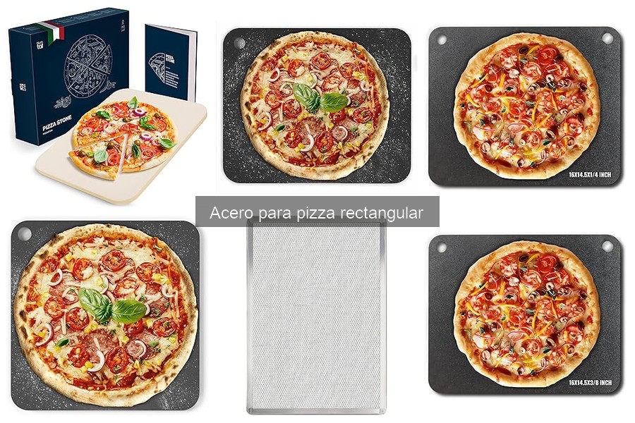 Comparativa: Acero para Pizza Rectangular vs. Piedra para Pizza