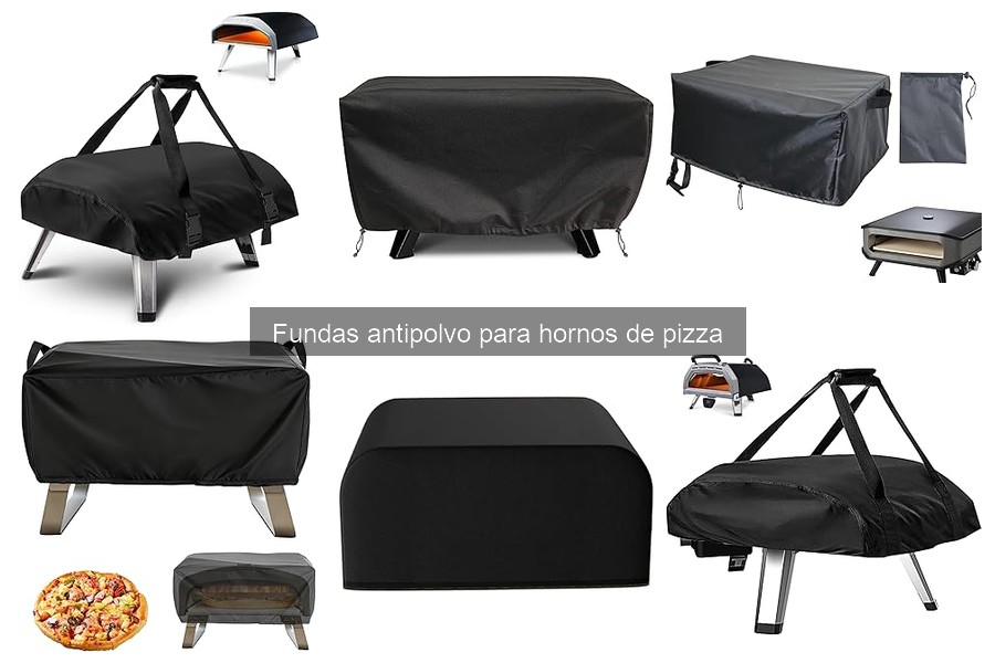 Comparativa de materiales para fundas antipolvo de hornos de pizza