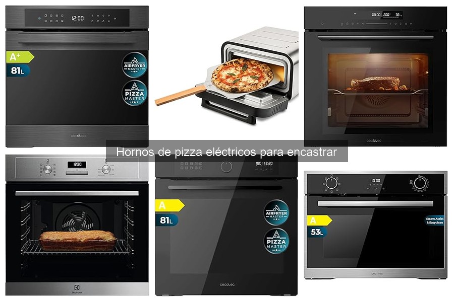 Consejos para hacer la mejor pizza en horno eléctrico encastrado