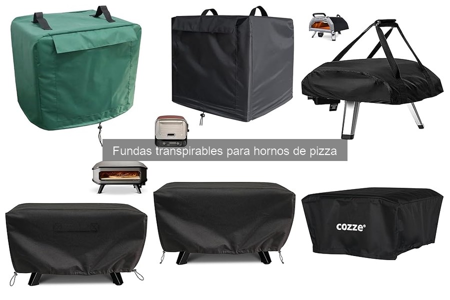 Precio de fundas transpirables para hornos de pizza: guía 2023