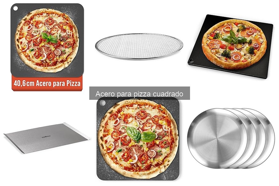 ¿Qué es el acero para pizza cuadrado? Beneficios y características