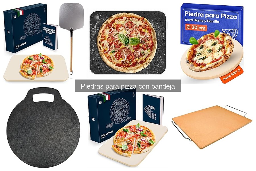 ¿Qué es una piedra para pizza con bandeja? Guía completa