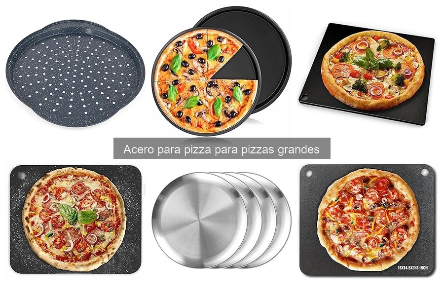 Soluciones a Problemas Comunes Con Acero para Pizza