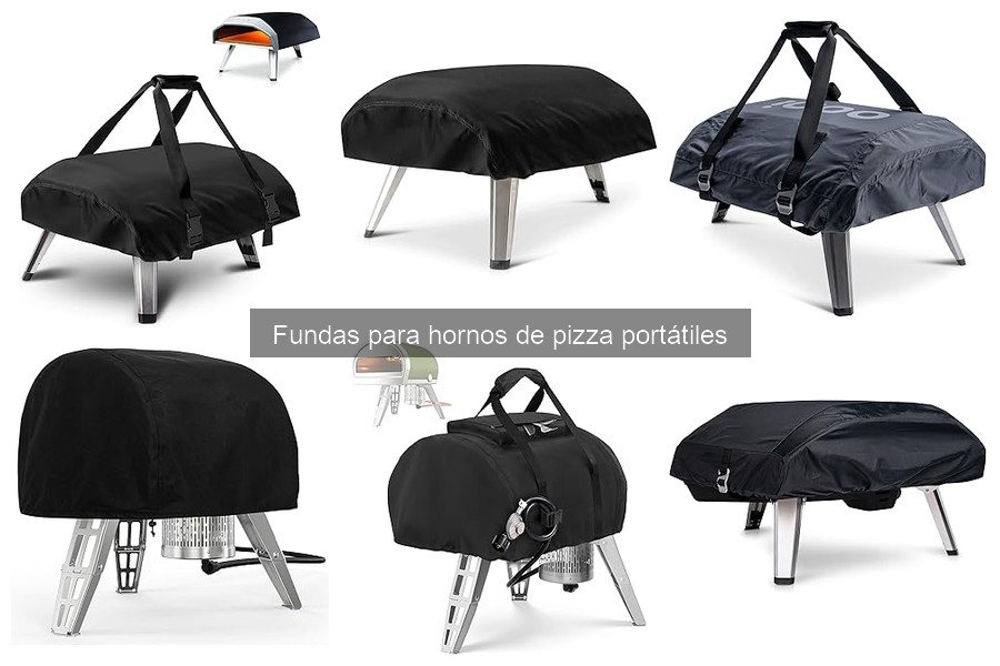 Tipos de fundas para hornos de pizza portátiles