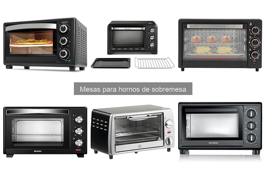 Tipos de mesas para hornos de sobremesa: guía completa