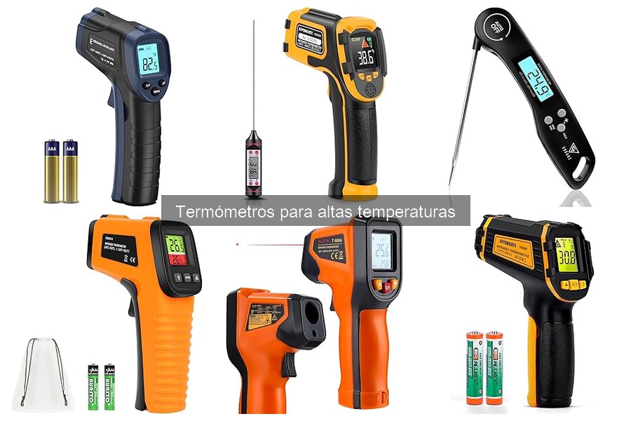 Tipos de termómetros para alta temperatura y sus usos