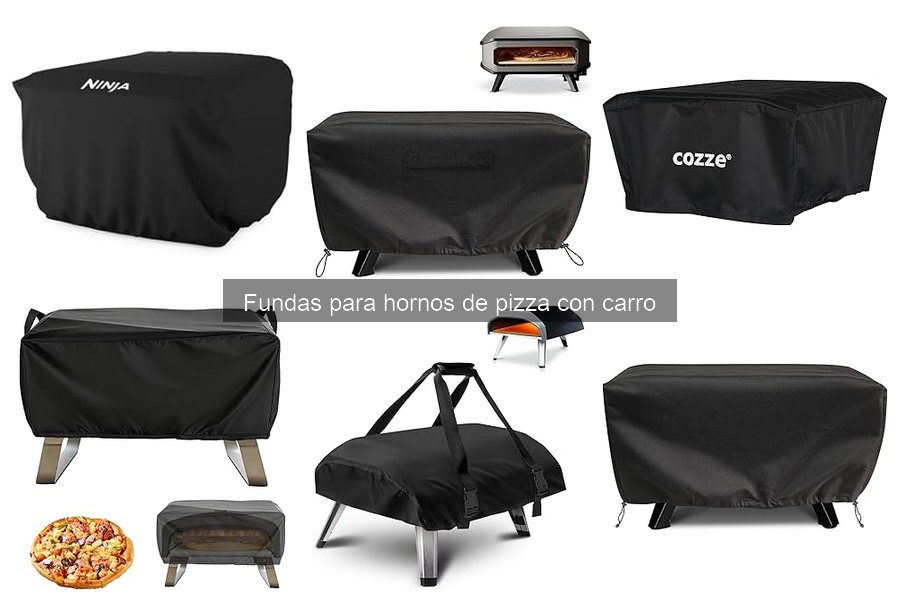 Ventajas de Usar Fundas para Hornos de Pizza con Carro
