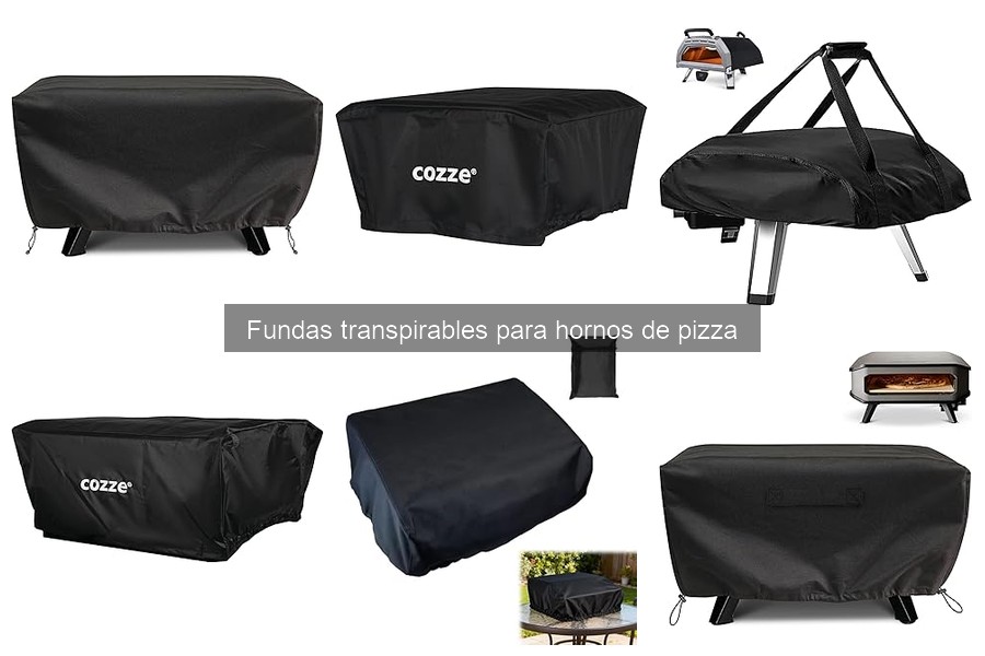 Ventajas de usar fundas transpirables para hornos de pizza