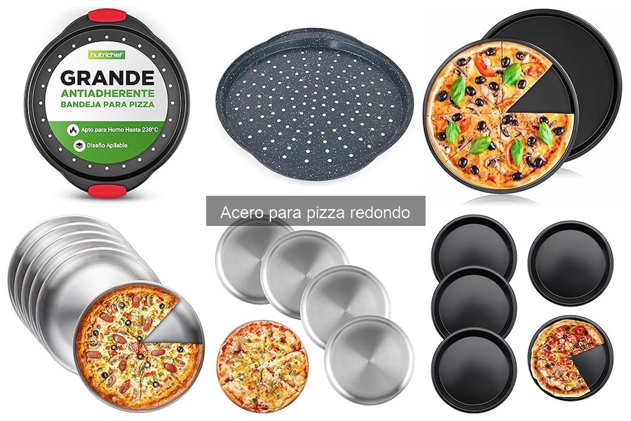 Ventajas del Acero para Pizza Redondo: Sabor y Cocción Mejorados