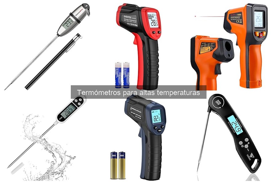 Ventajas y desventajas de los termómetros para altas temperaturas